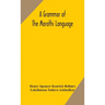 A Grammar Of The Marathi Language