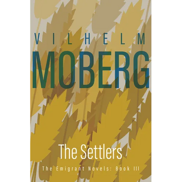 The Settlers: The Emigrant Novels: Book III