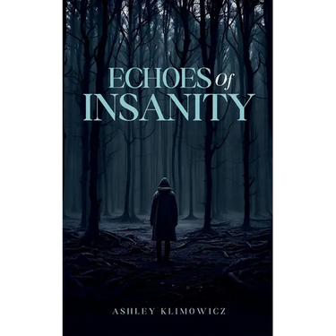 Echoes of Insanity