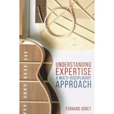 Understanding Expertise: A Multi-Disciplinary Approach
