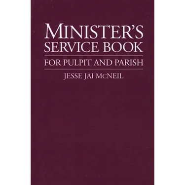 Minister's Service Book: For Pulpit and Parish