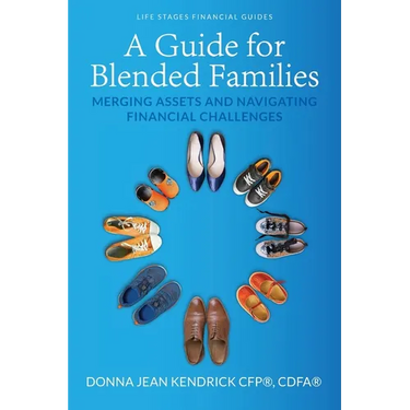A Guide for Blended Families: Merging Assets and Navigating Financial Challenges