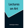 Lectures on Art