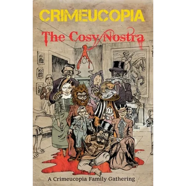 Crimeucopia - The Cosy Nostra