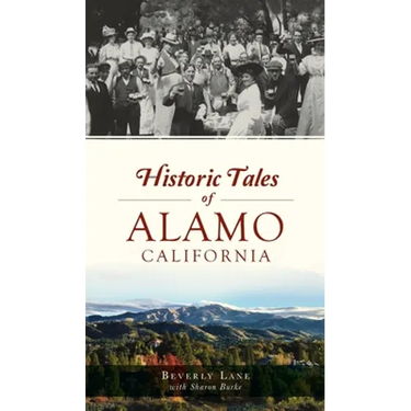 Historic Tales of Alamo, California