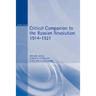 Critical Companion to the Russian Revolution 1914-1921