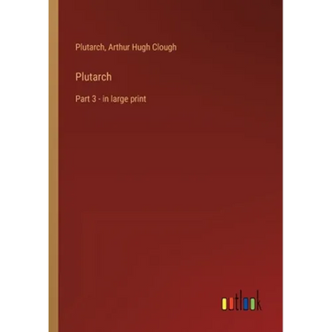 Plutarch: Part 3 - in large print