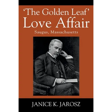 'The Golden Leaf' Love Affair: Saugus, Massachusetts