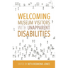 Welcoming Museum Visitors with Unapparent Disabilities