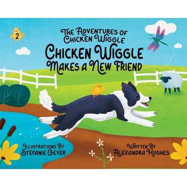 Adventures of Chicken Wiggle: Chicken Wiggle Makes a New Friend