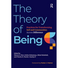 The Theory of Being: Practices for Transforming Self and Communities Across Difference