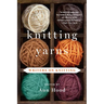 Knitting Yarns: Writers on Knitting