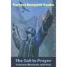 The Call to Prayer: Intimate Moments with God