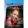 But. . . I Love My Mr. Wrong: I Loved a Man More Than God