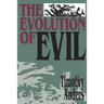 The Evolution of Evil