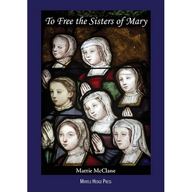 To Free the Sisters of Mary