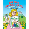 Not Your Mother's Goose Coloring Book