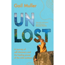 Unlost: A journey of self-discovery and the healing power of the wild outdoors