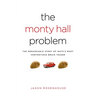 Monty Hall Problem: The Remarkable Story of Math's Most Contentious Brain Teaser