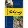 Mountain Biking Northern Arkansas: Guide to the Ozarks and Arkansas River Valley