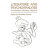 Literature and Psychoanalysis: The Question of Reading: Otherwise