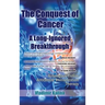The Conquest of Cancer-A Long-Ignored Breakthrough: Autologous Tissue Anticancer Immunization Therapy