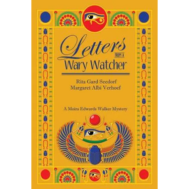 Letters From a Wary Watcher: A Moira Edwards Mystery