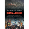 Ruins to Riches