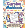 Cursive Workbook for Kids ages 8-12: A Beginner's Workbook For Learning Beautiful And Magical Calligraphy - A Book for Children to Learn Traditional I