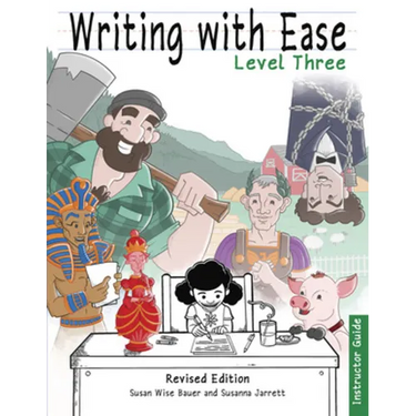 Writing with Ease 3 Revised Instructor Guide