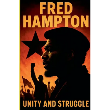 Fred Hampton Unity and Struggle