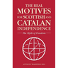 The Real Motives for Scottish and Catalan Independence