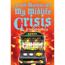 A Slot Machine Ate My Midlife Crisis