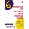 Six Principles for Building a Truly Inclusive School: A Call to Action for K-12 Leaders