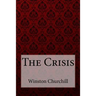 The Crisis Winston Churchill