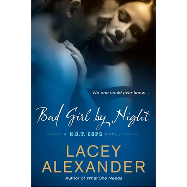 Bad Girl By Night: A H.O.T. Cops Novel