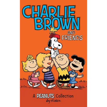 Charlie Brown and Friends: A Peanuts Collection