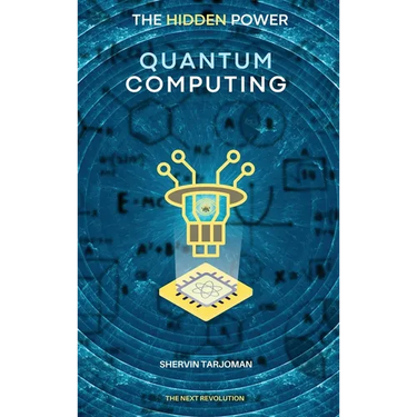 The Hidden Power: Quantum Computing