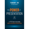 The Power of Presentation: A Vital Guide to Delivering Compelling Business Presentations