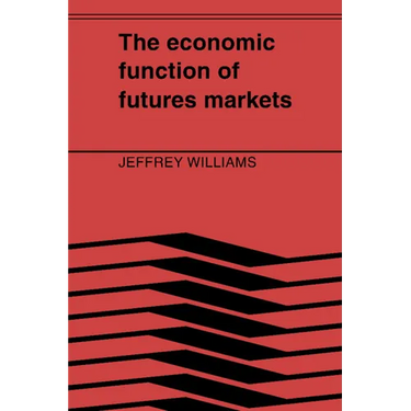 The Economic Function of Futures Markets