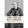 The Life of Kit Carson