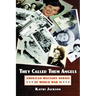 They Called Them Angels: American Military Nurses of World War II