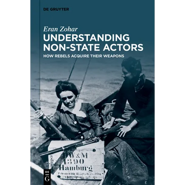 Understanding Non-State Actors: How Rebels Acquire Their Weapons