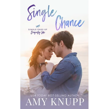 Single Chance: A Single Dad Surprise Pregnancy Romance