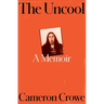 The Uncool: A Memoir
