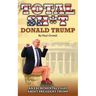 Total Sh*t: An excremental essay about President Trump.