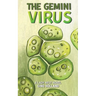 The Gemini Virus