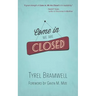 Come In, We Are Closed