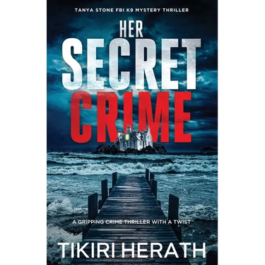 Her Secret Crime: A gripping crime thriller with a twist