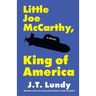 Little Joe McCarthy, King of America